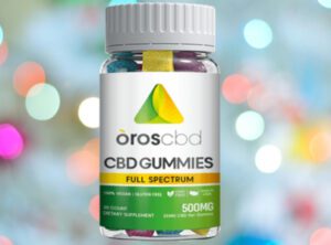 Oros CBD Gummies