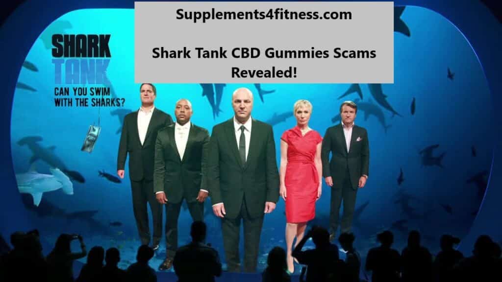 Shark Tank CBD Gummies Scams Revealed