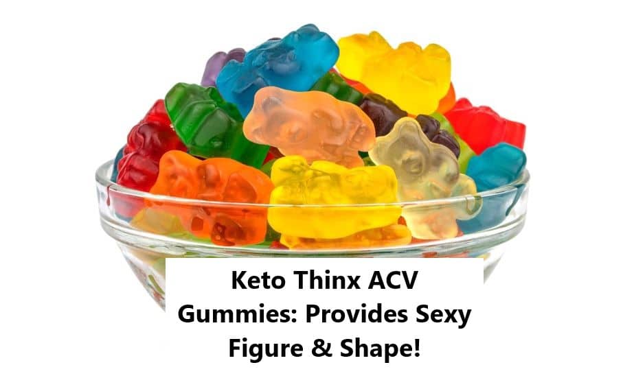 Keto Thinx ACV Gummies