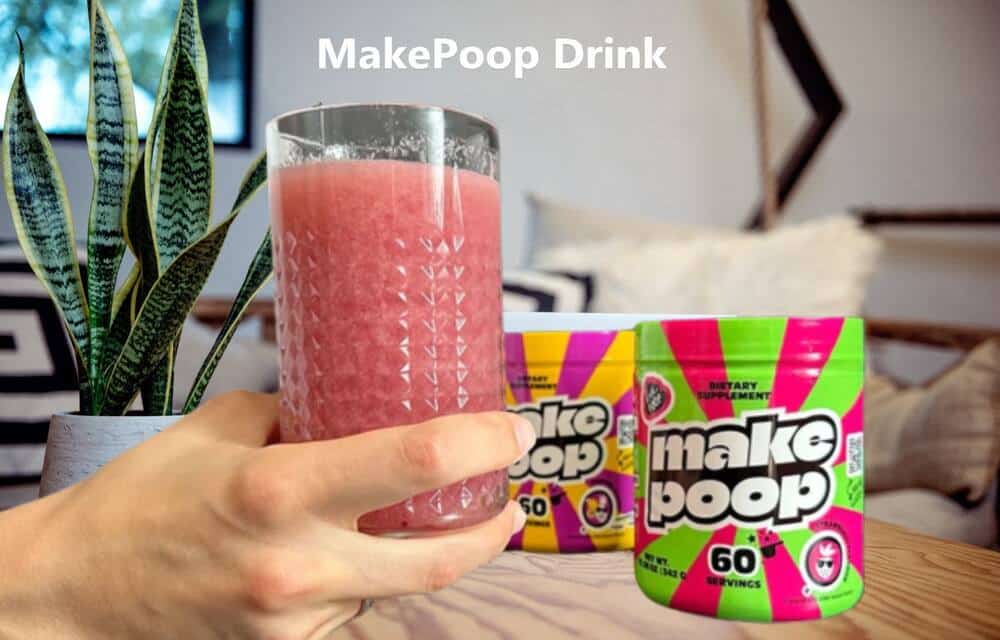 Makepoop Drink