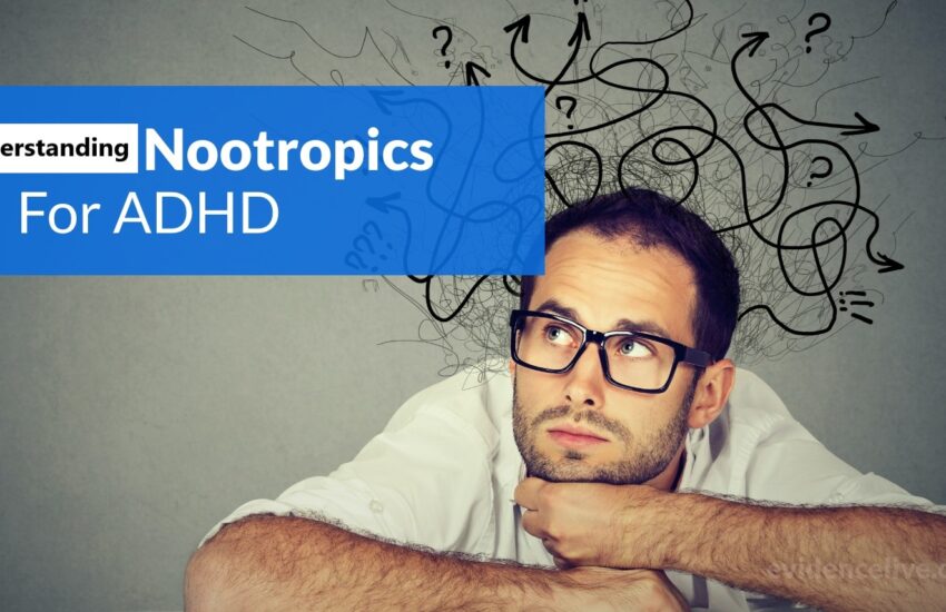 Nootropics For ADHD