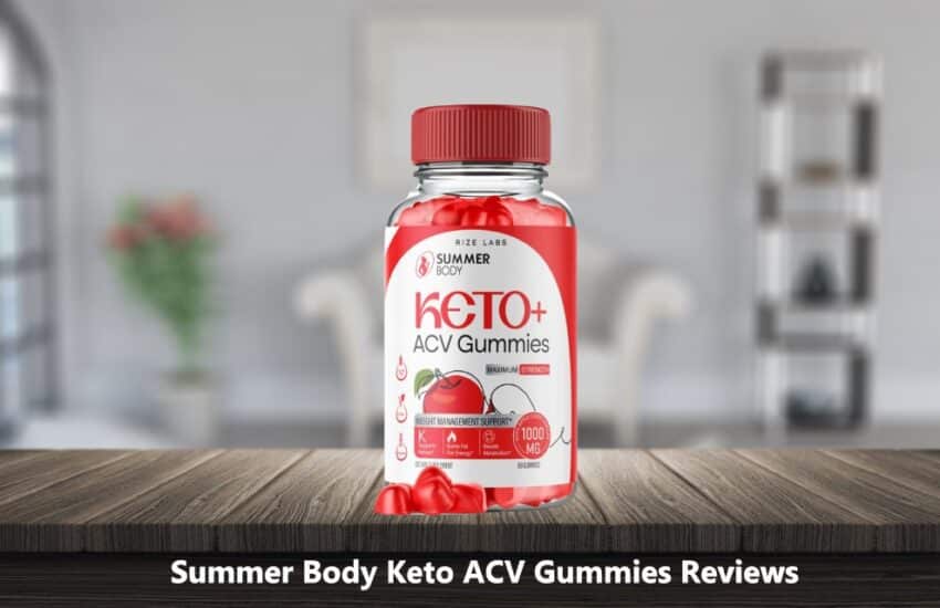 Summer Body Keto ACV Gummies Reviews