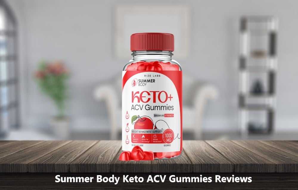 Summer Body Keto ACV Gummies Reviews