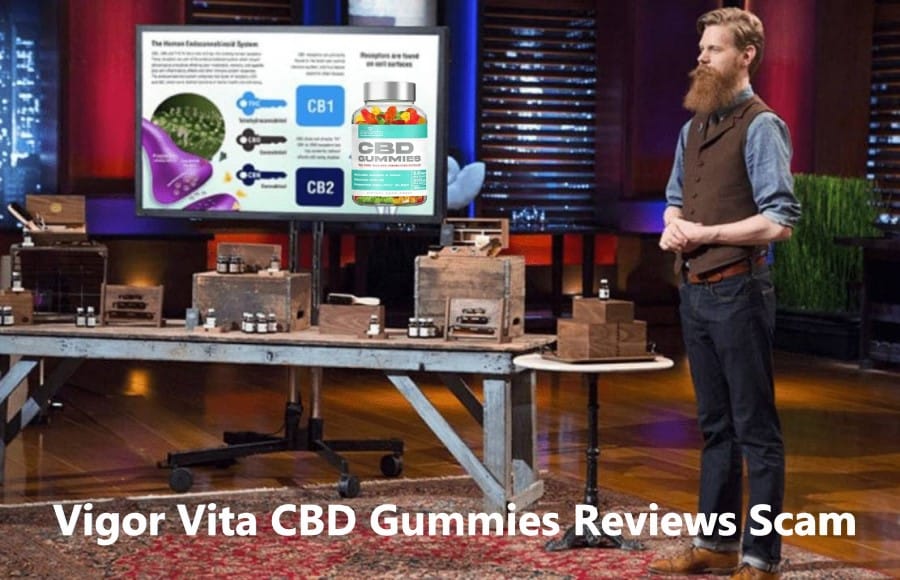 Vigor Vita CBD Gummies Reviews Scam
