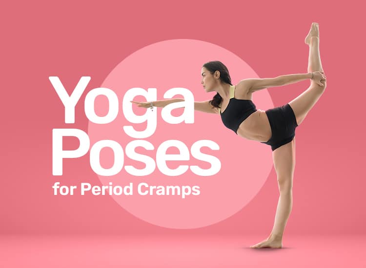 5 Best Yoga Poses For Period Cramps 
