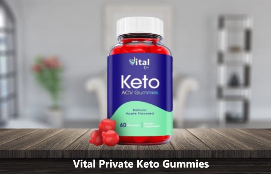 Vital Private Keto Gummies