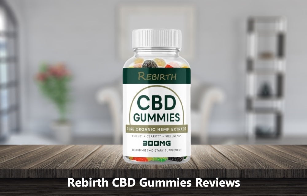 Rebirth CBD Gummies