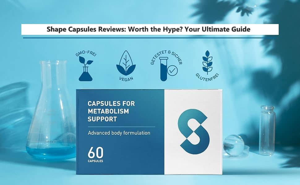 Shape Capsules Reviews