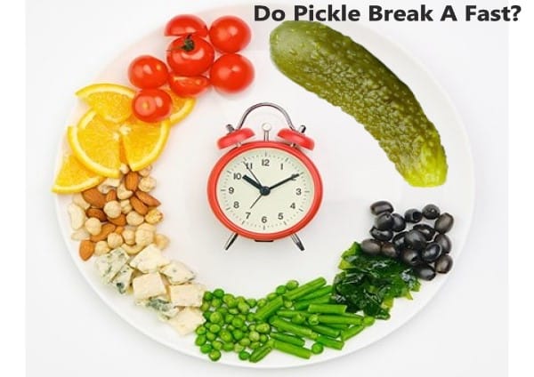 Do Pickles Break A Fast